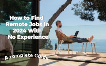 How to find Remote Jobs with no experience in 2024